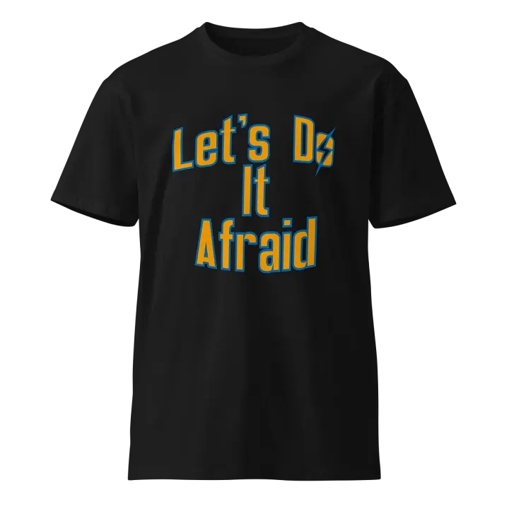 Let's Do It Afraid Unisex Tee product image (1)