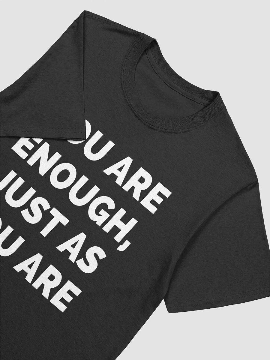 You Are Enough Unisex T-Shirt product image (14)