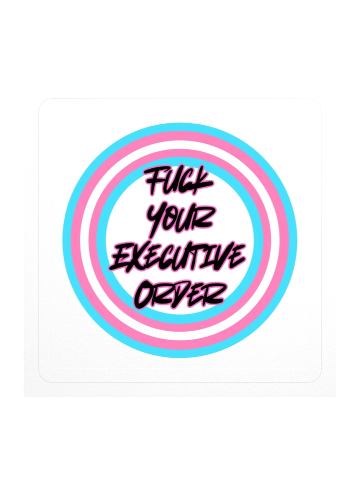 F** Your Excutive Order Sitcker product image (1)