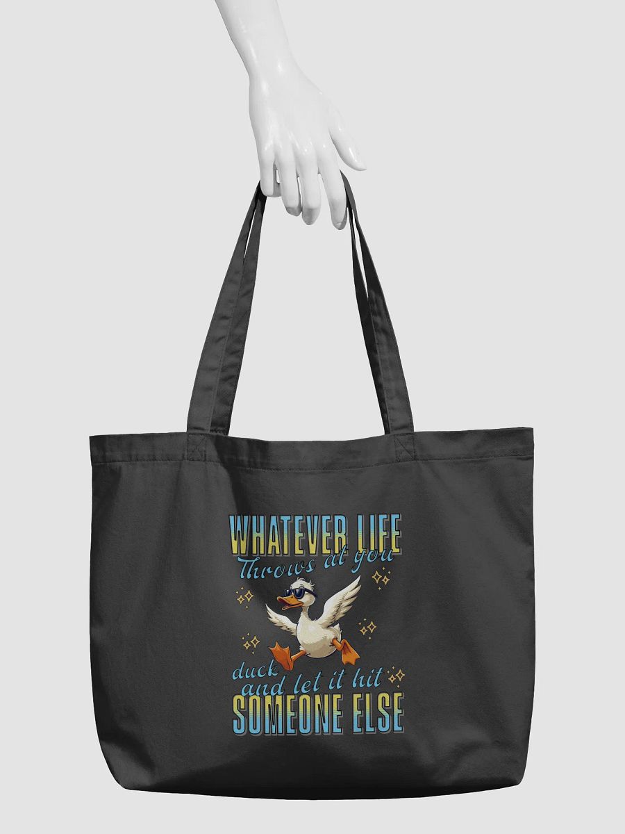 Whatever Life Throws At You Duck And Let It Hit Someone Else Quirky Sunglasses Tote Bag product image (3)