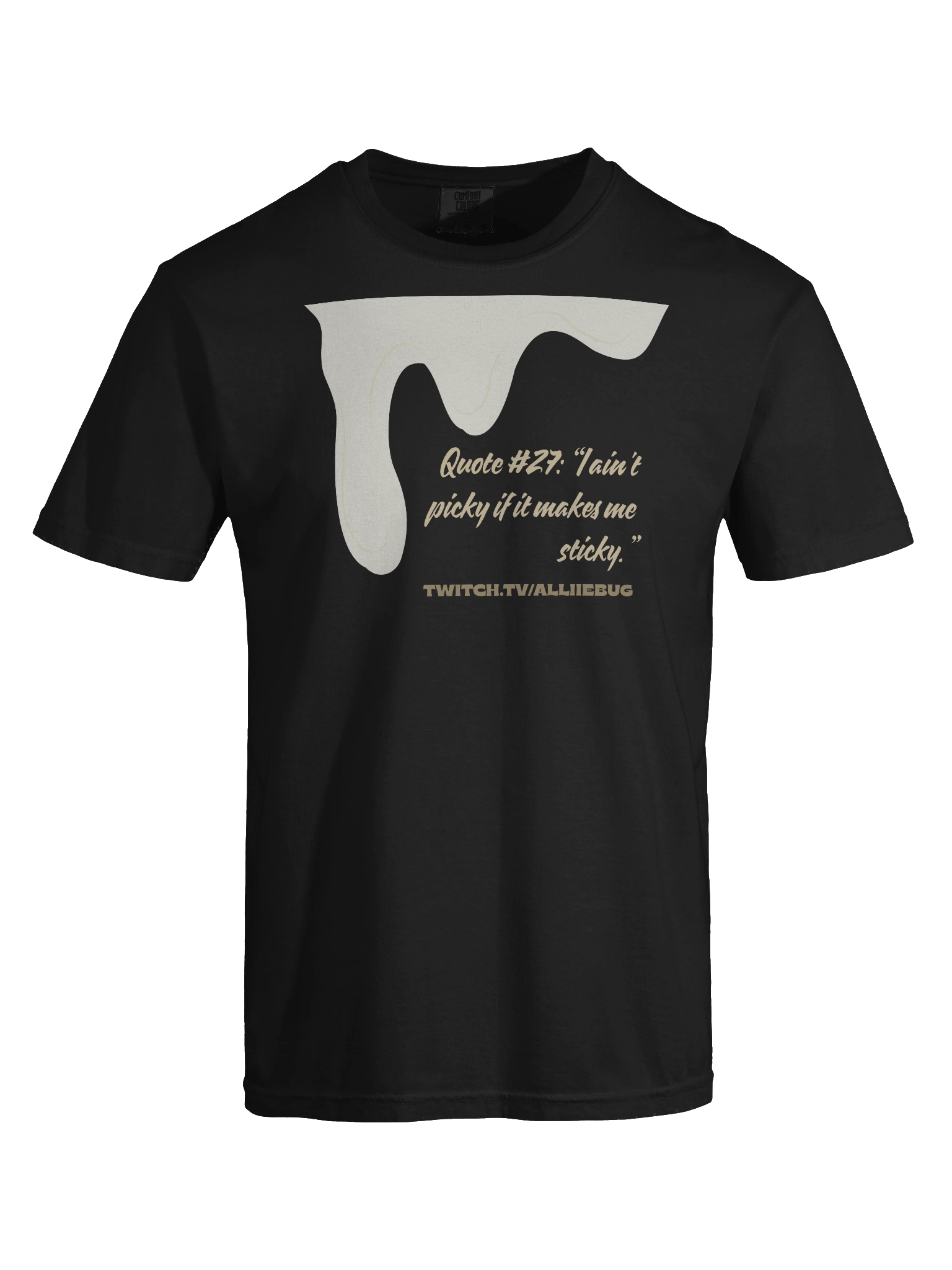 “I Ain’t Picky If It Makes Me Sticky” T-shirt product image (7)