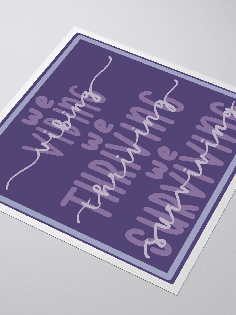 We Vibe, Thrive and Survive product image (3)