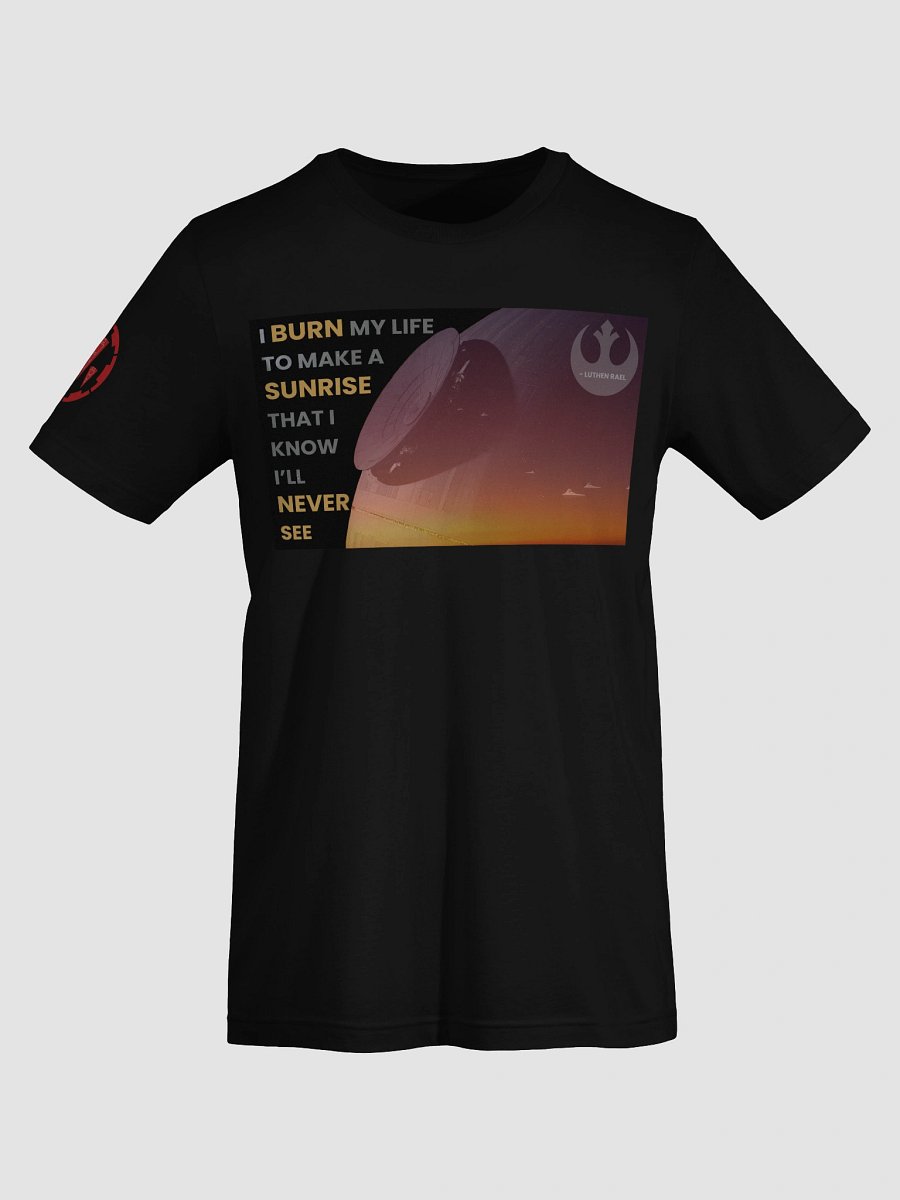 I Burn My Life Luthen Rael Rebel Quote Shirt product image (71)