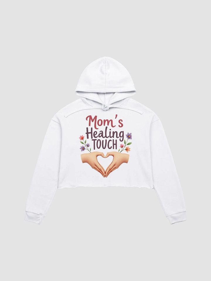Mom's Healing Touch Crop Hoodie product image (3)