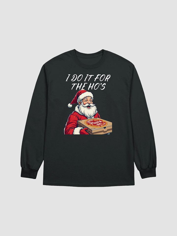 I Do it For The Ho's Long Sleeve T-Shirt product image (5)
