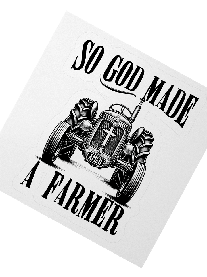 So God Made a Farmer Sticker product image (4)