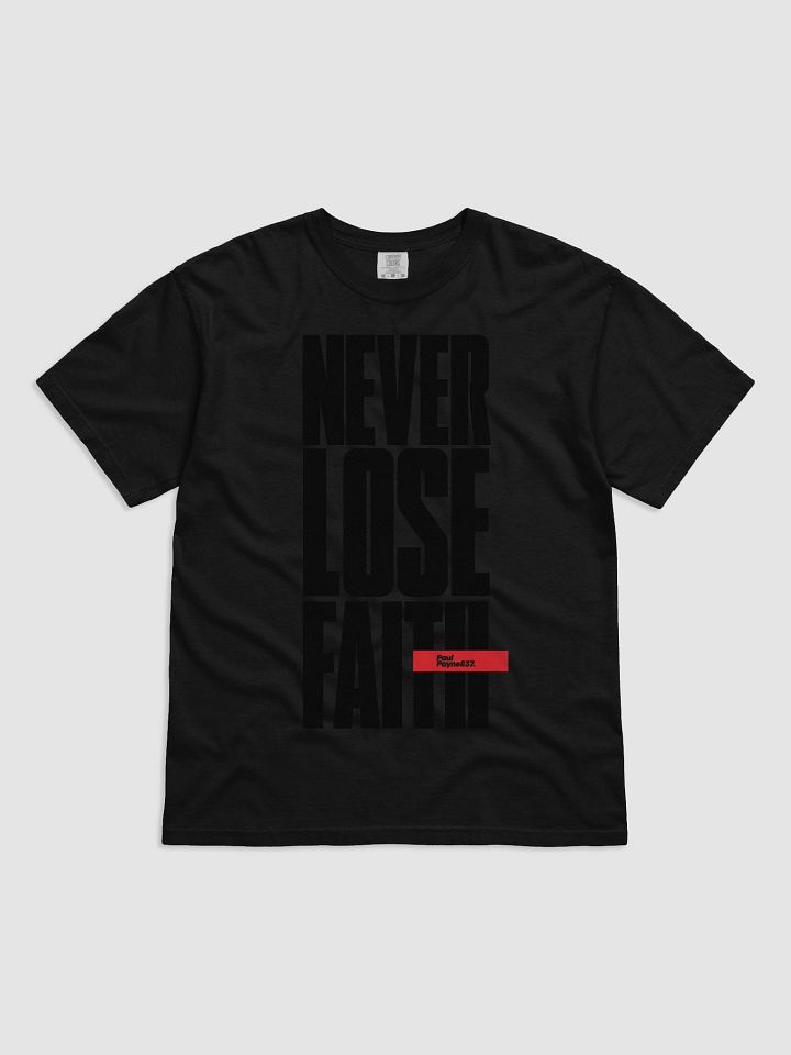 Never Lose Faith Vintage Comfort: Garment-Dyed Cotton Tee product image (1)