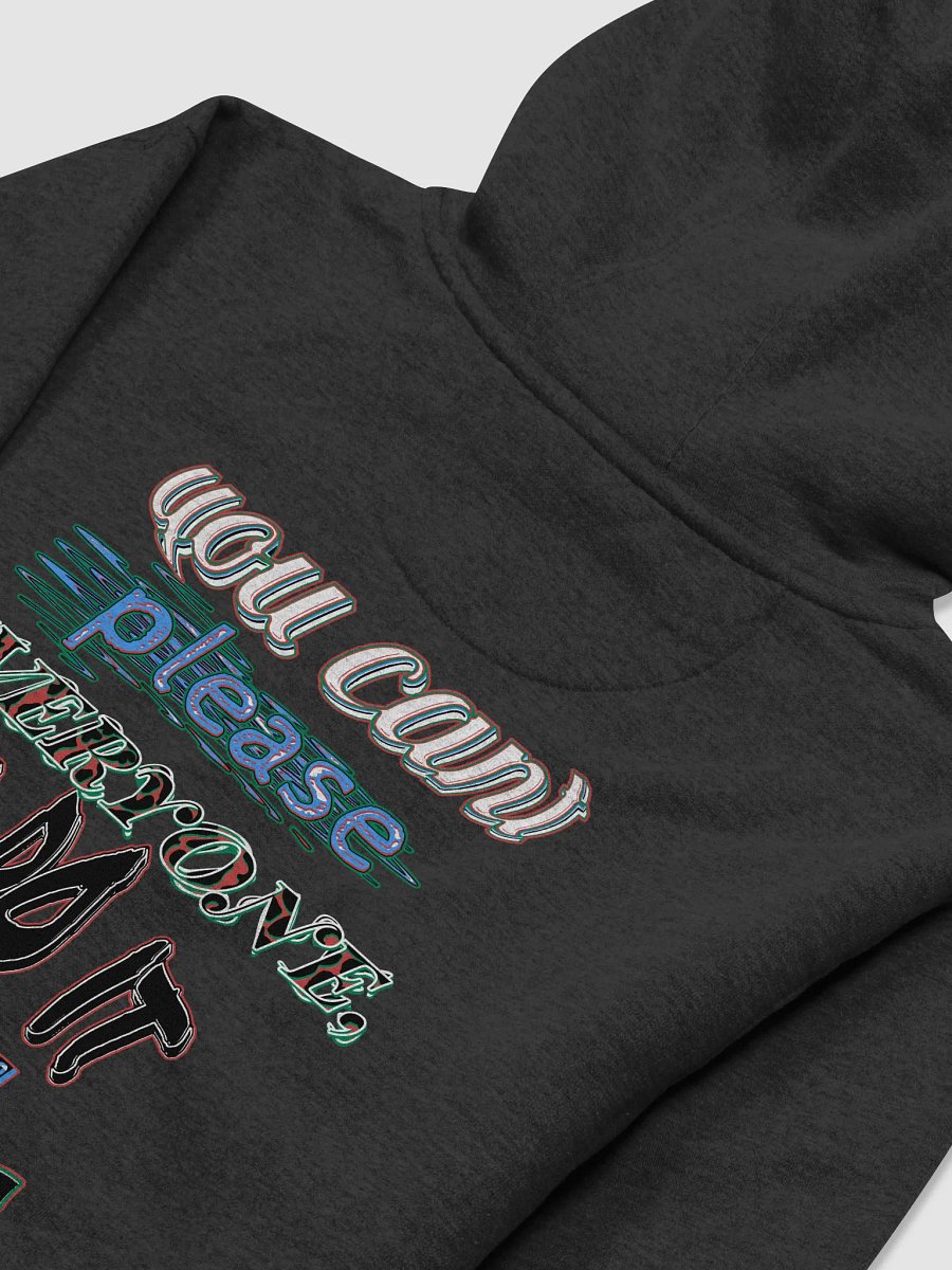 You Cant Please Everyone, So Do It For Yourself - Unisex Premium Hoodie product image (4)