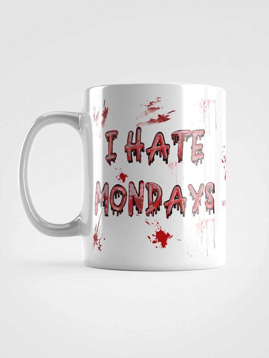 I Hate Mondays Ceramic Coffee Mug product image (17)