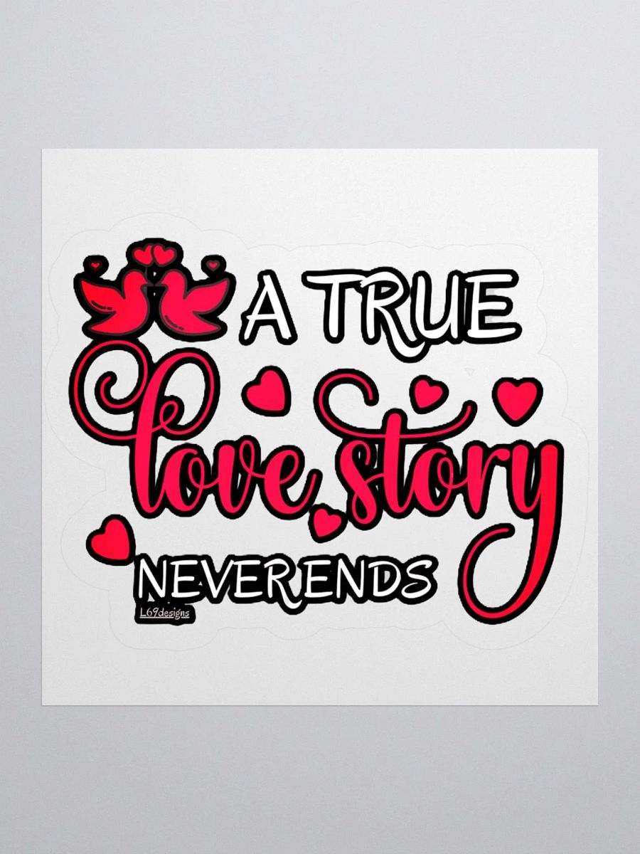 A TRUE LOVE STORY NEVER ENDS product image (2)
