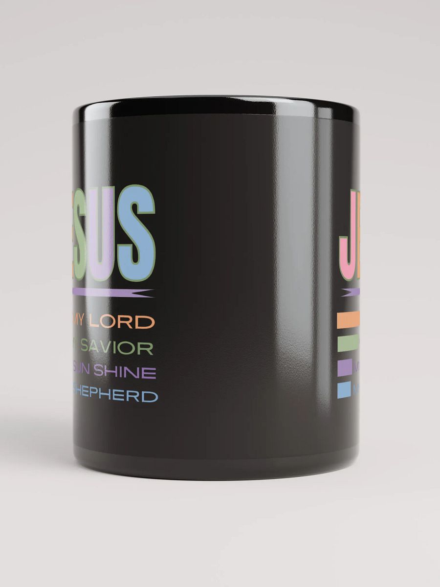 JESUS: My Lord, Savior, Sun Shine, Shepherd Glossy Ceramic Mug product image (5)