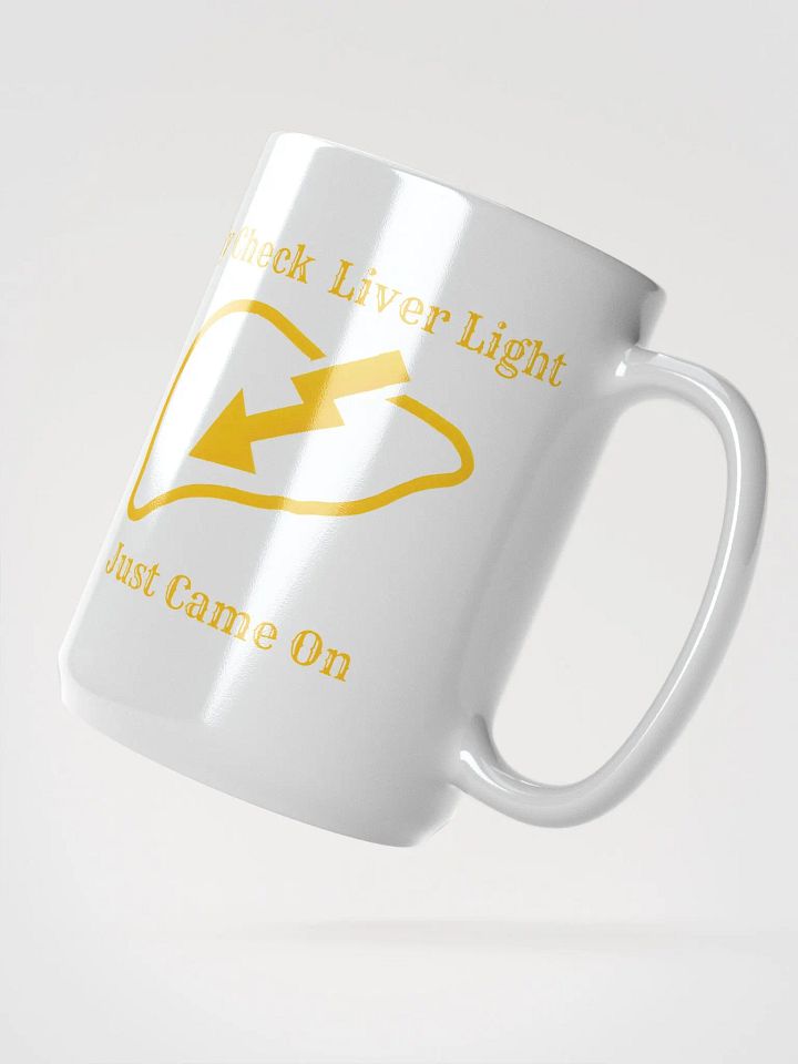 My Check Liver Light Just Came on white Mug product image (2)