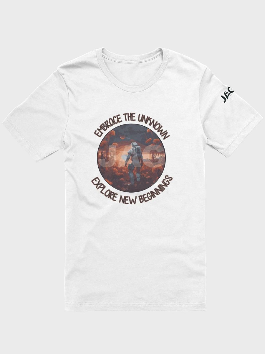 Embrace the Unknown. Explore New Beginnings. T-Shirt product image (1)