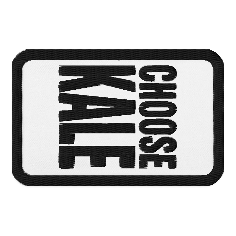 Choose Kale Embroidered Patch