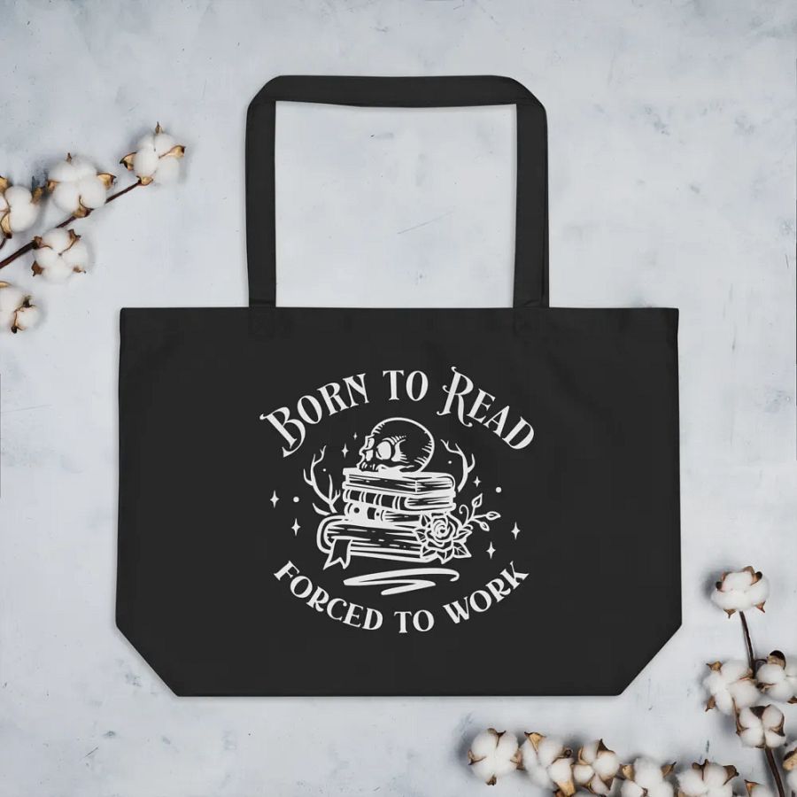Born To Read Forced To Work Bag product image (7)