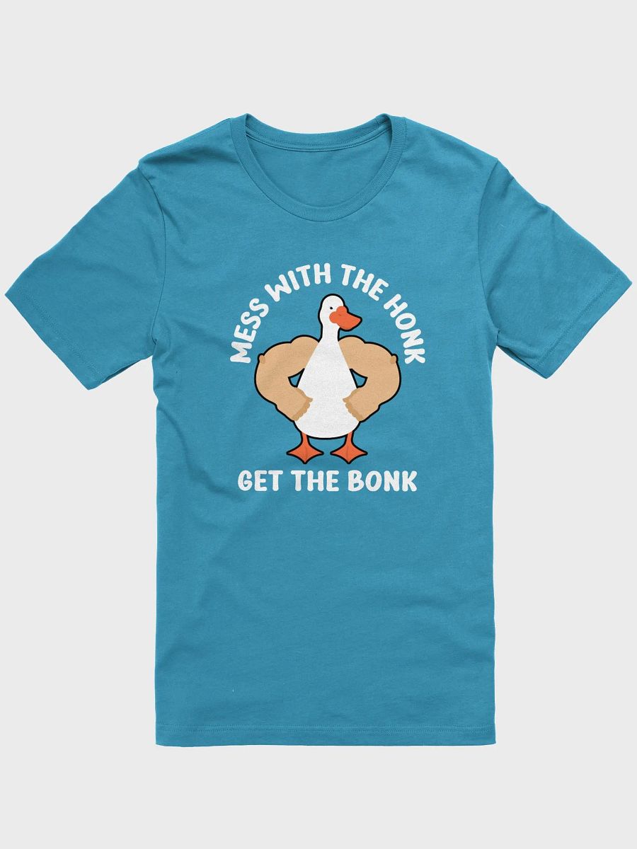 Mess With The Honk get The Bonk Tee product image (6)