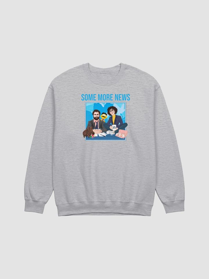 Some More News Team Sweatshirt! product image (41)