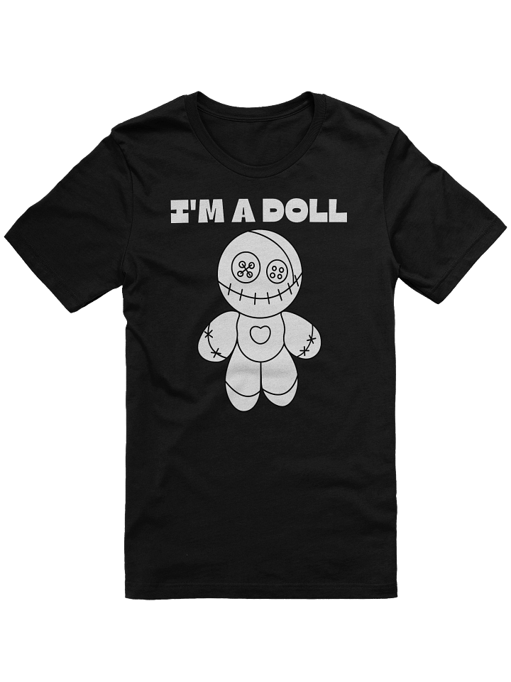 I'M A DOLL Unisex Comfort T-Shirt product image (25)