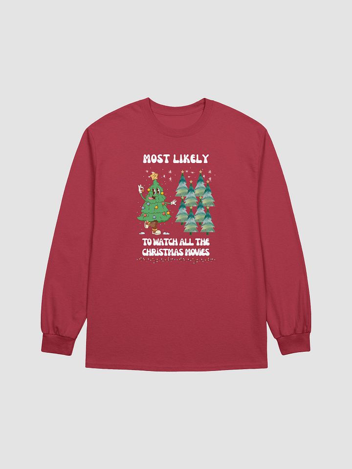 Festive Most Likely to Watch Alll the Christmas Movies Long Sleeve Tee product image (3)