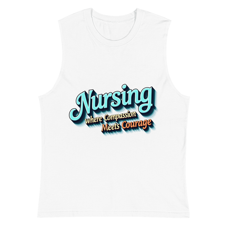Nursing, courage, Compassion Muscle Tank product image (2)