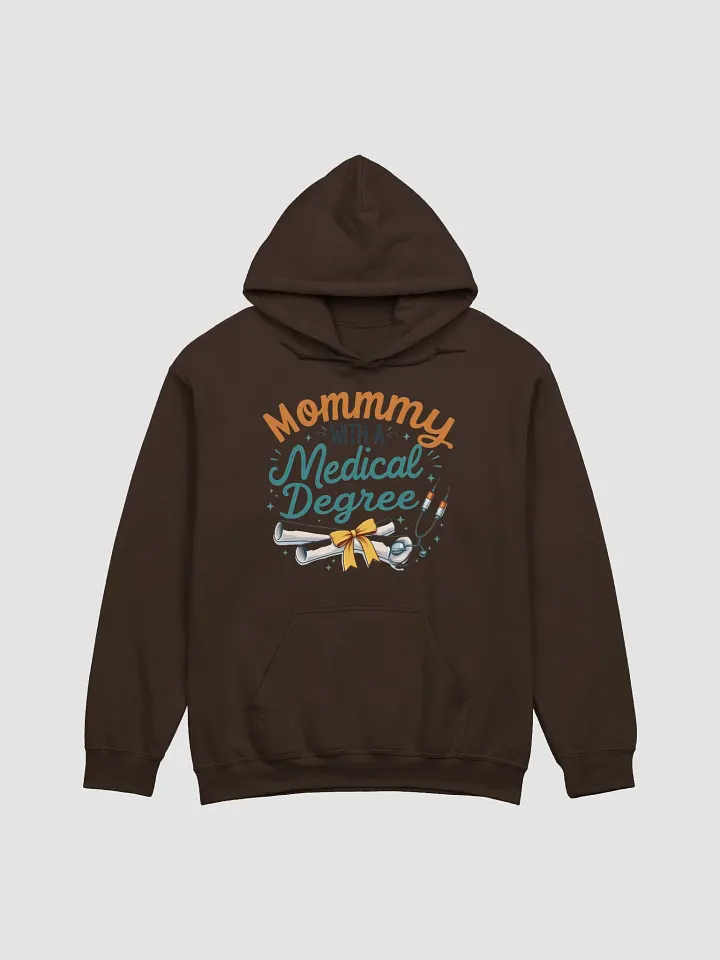 Mommy with a Medical Degree Hoodie product image (11)