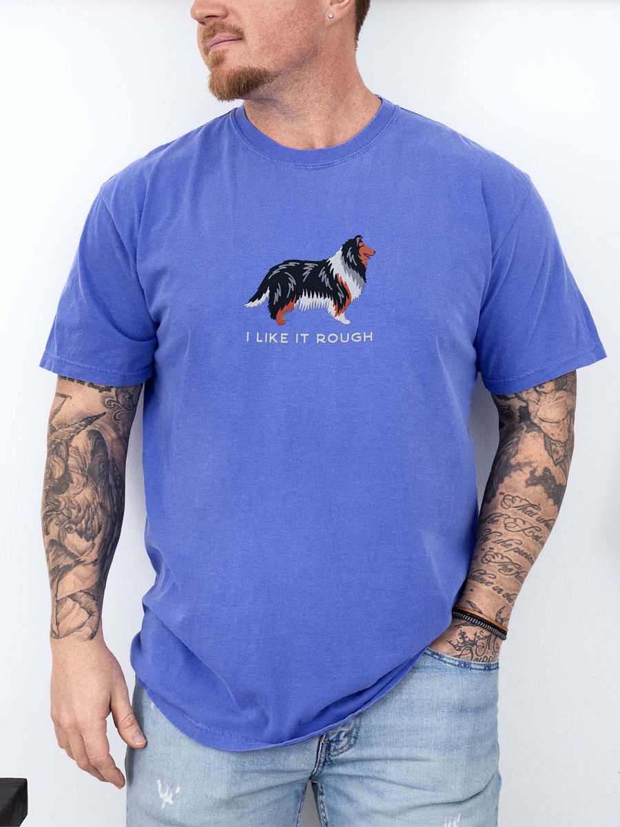 I Like It Rough T-Shirt(Embroidered) of a Rough Collie(Tricolor) product image (2)