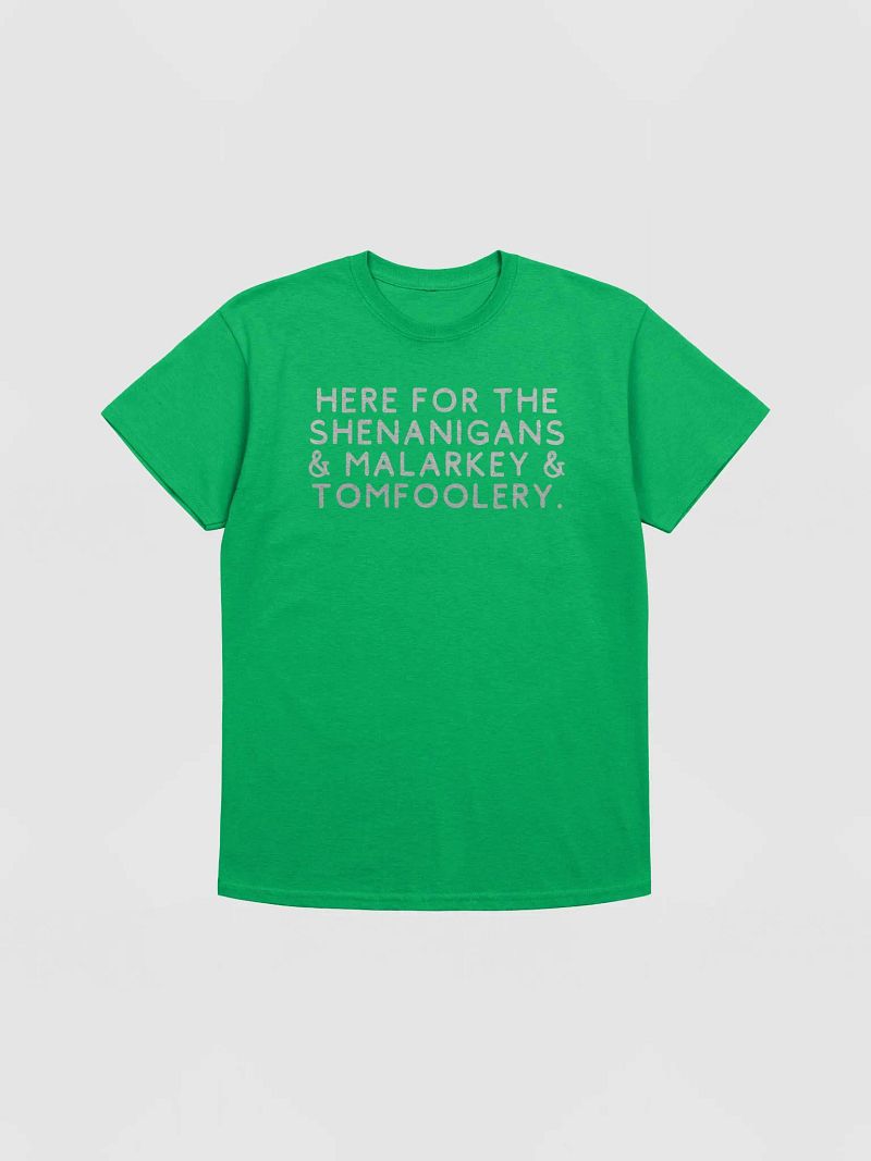 Here for the shenanigans malarkey and tomfoolery St Patrick T-Shirt, Personalized Lucky Shirt, St. Patrick's Day Shirt, St Patty's Day Shirt
