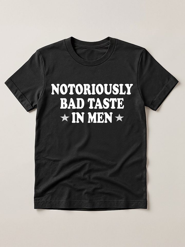 notoriously bad taste in men Heavyweight T-shirt product image (1)