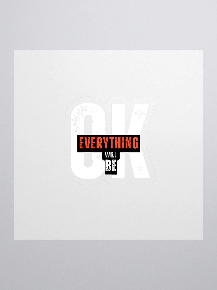 Everything Will Be OK product image (1)