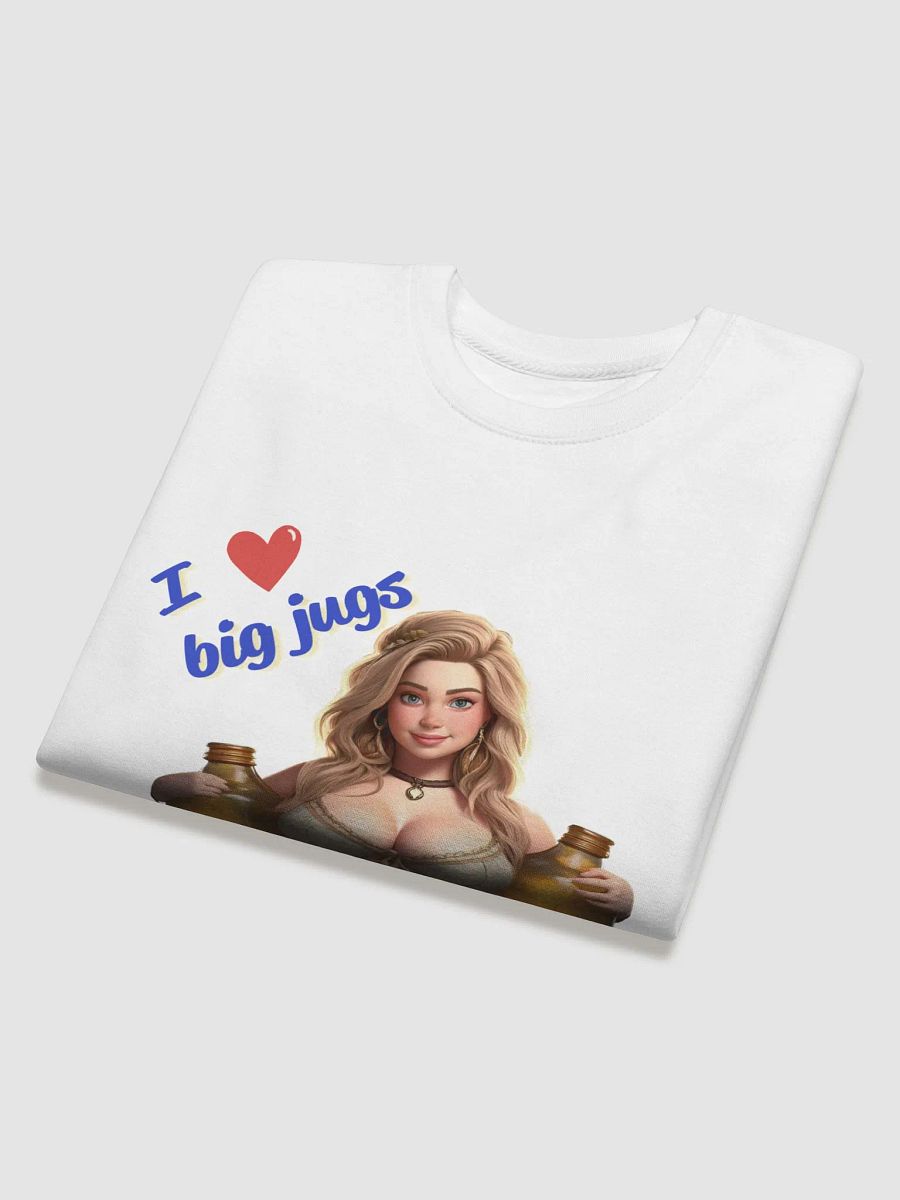 I ❤️ Big Jugs - Sweatshirt product image (40)