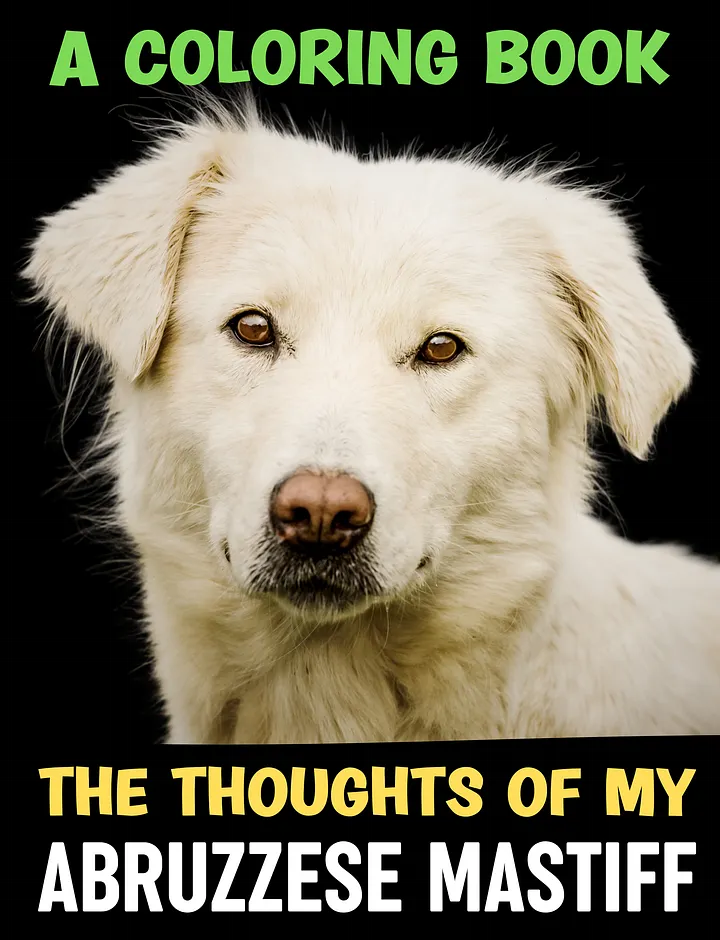 The Thoughts of My Abruzzese Mastiff: A Coloring Book product image (1)