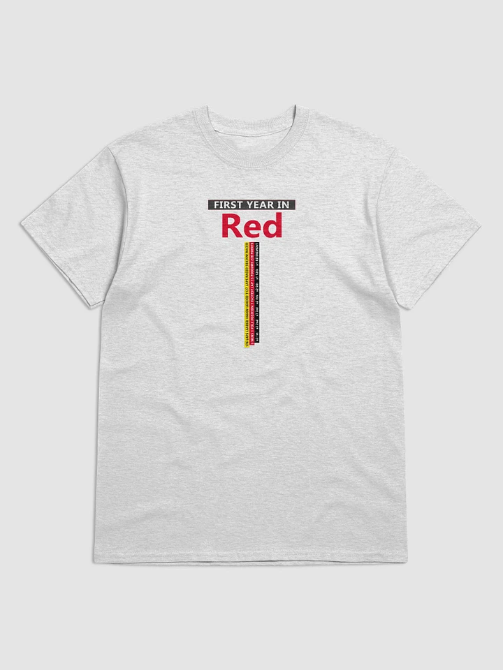 FIRST YEAR IN RED (unisex t-shirt) product image (1)