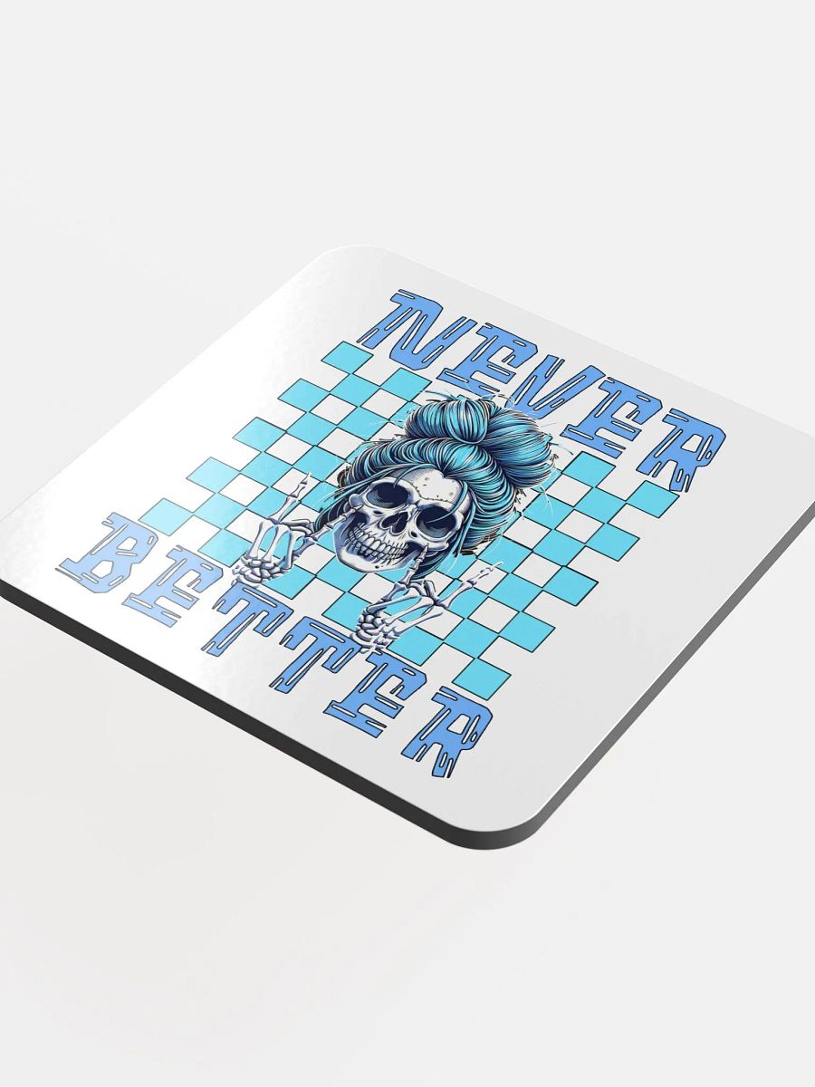 Never Better Skull Woman Glossed Cork Coaster product image (4)
