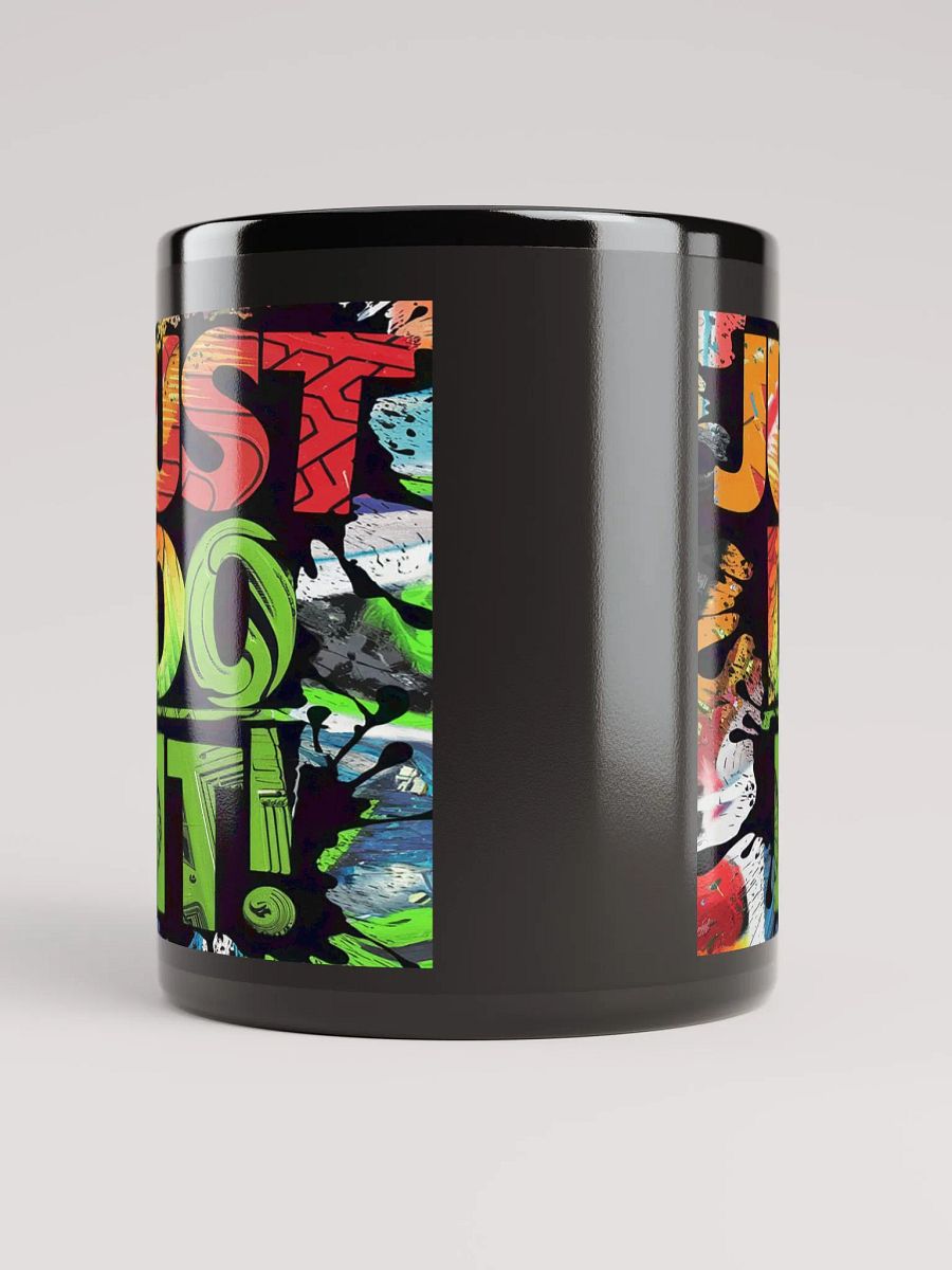 "Just Do It" #Motovational Glossy Mug - Black product image (5)