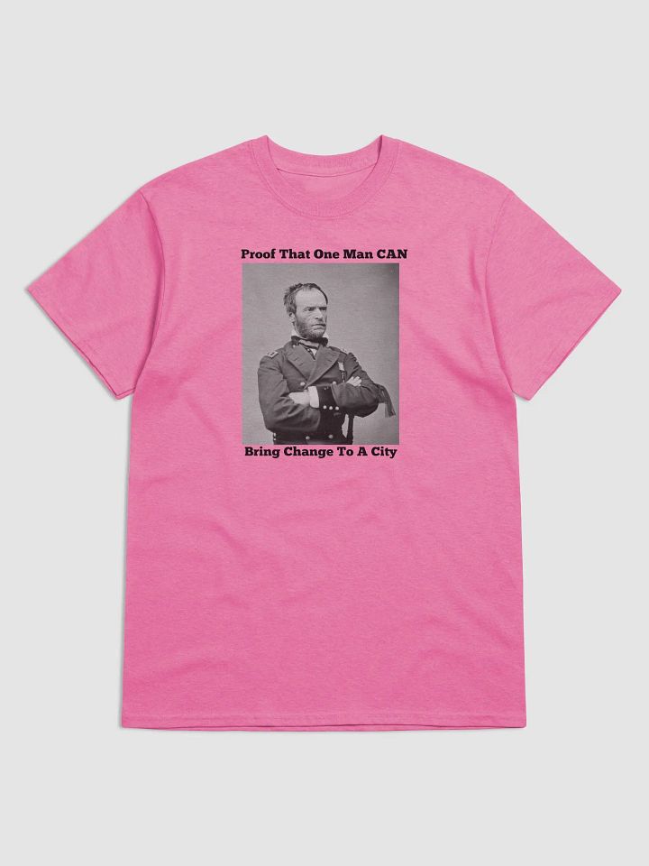 Sherman Can Make Change T-Shirt product image (1)