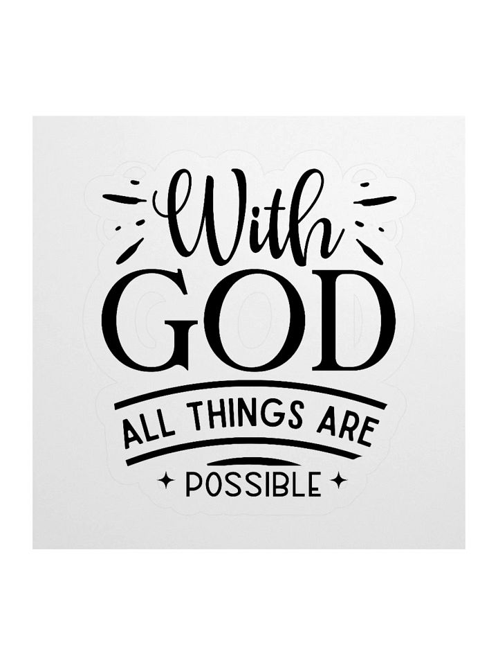 Whimsical Custom Sticker Cuts - With God all things are possible product image (1)