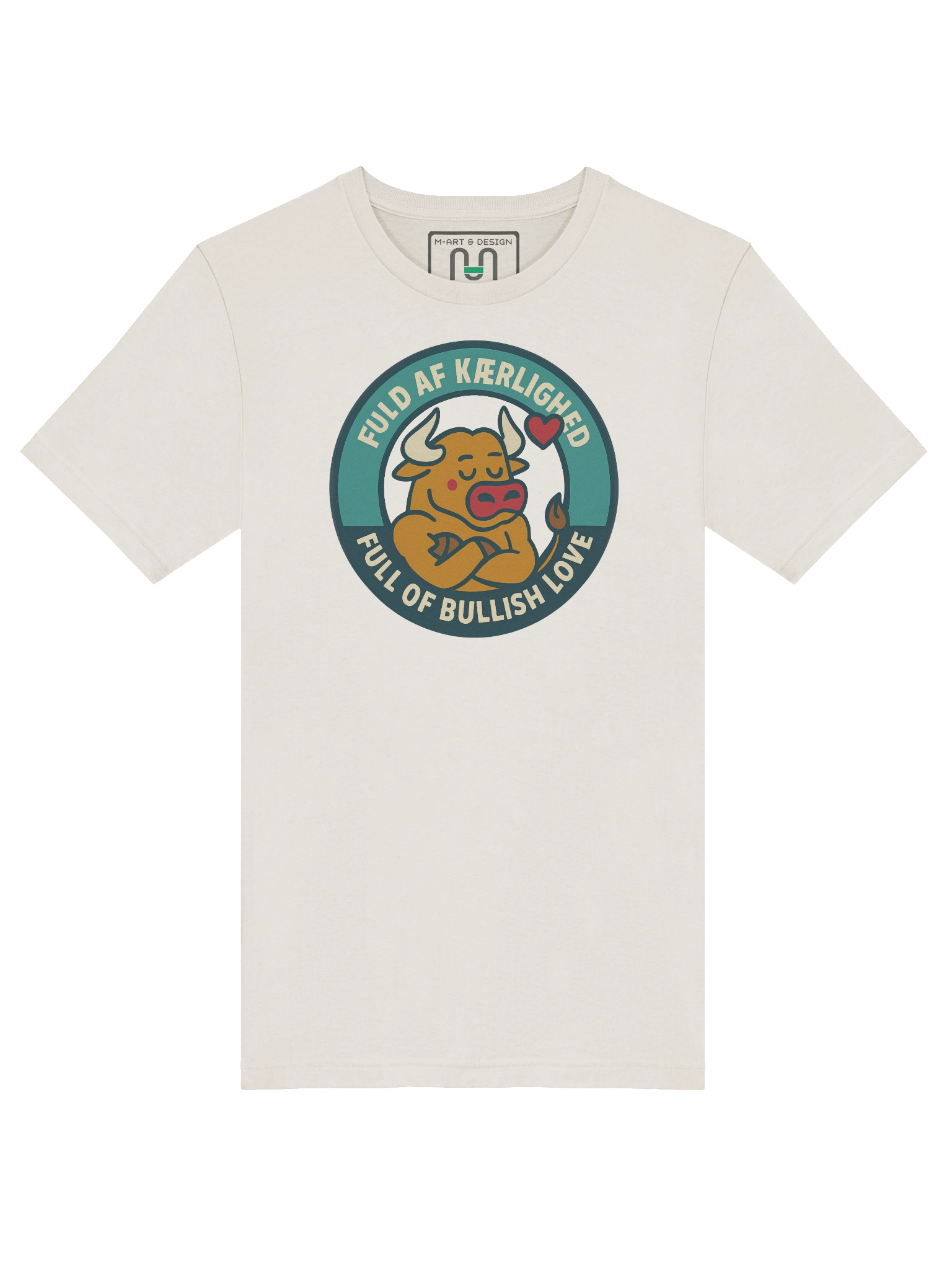 Bilingual Bull T-Shirt – “FULD AF KÆRLIGHED / FULL OF BULLISH LOVE” Scandinavian-Inspired Cartoon Tee by M-Art and Design product image (40)
