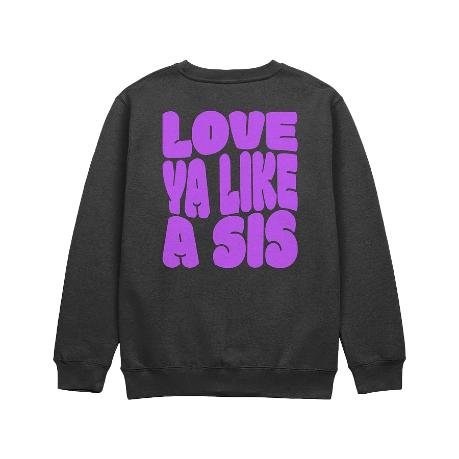 Love Ya Like a Sis crewneck sweatshirt product image (1)