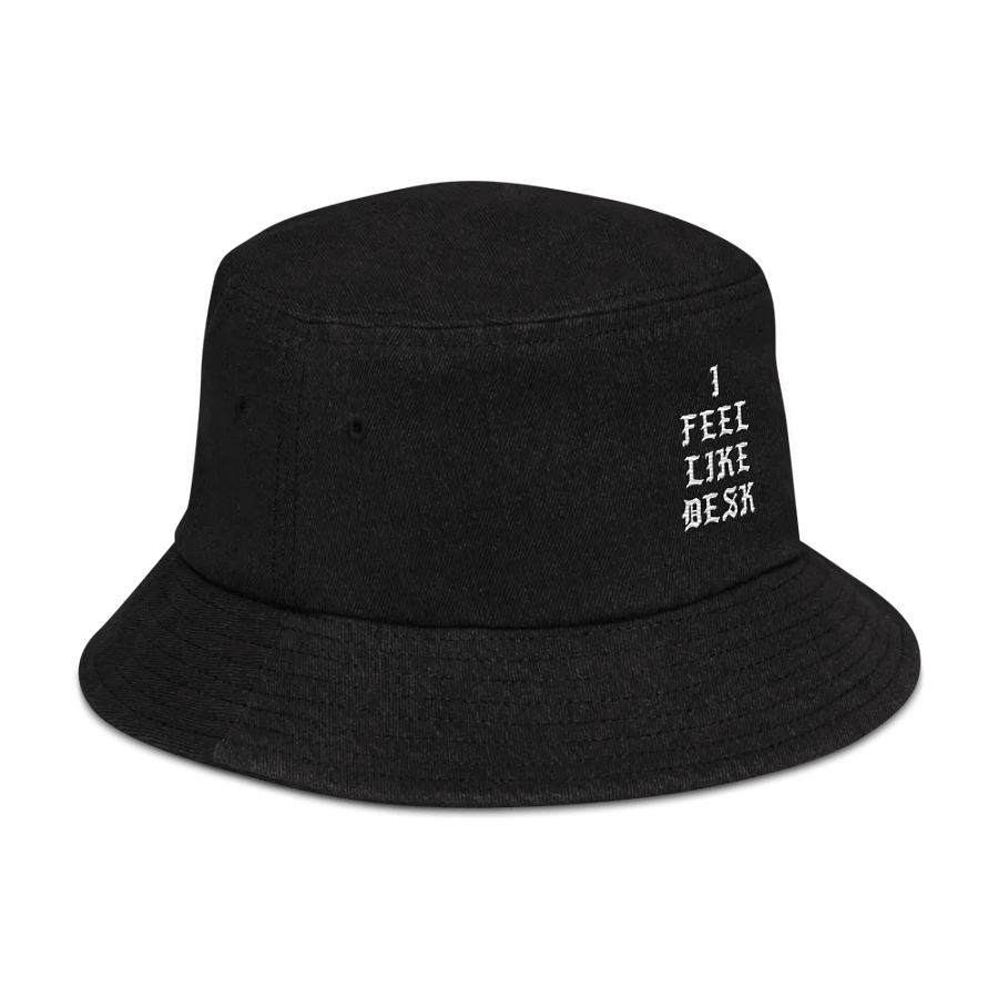 I FEEL LIKE DESK EMBROIDERED BUCKET HAT product image (3)