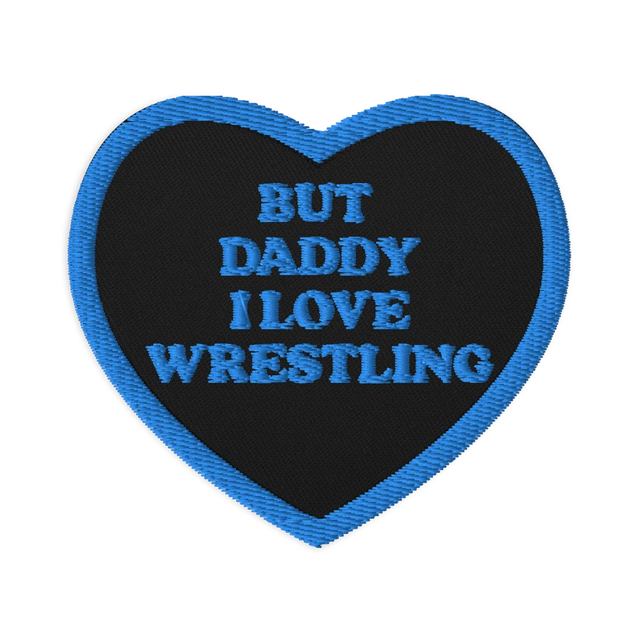 But Daddy, I Love Wrestling Heart Patch (Blue Font and Outline) product image (1)