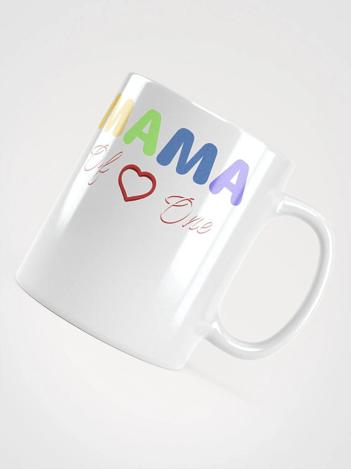 Mama of One - Loving Family Design White Mug product image (1)