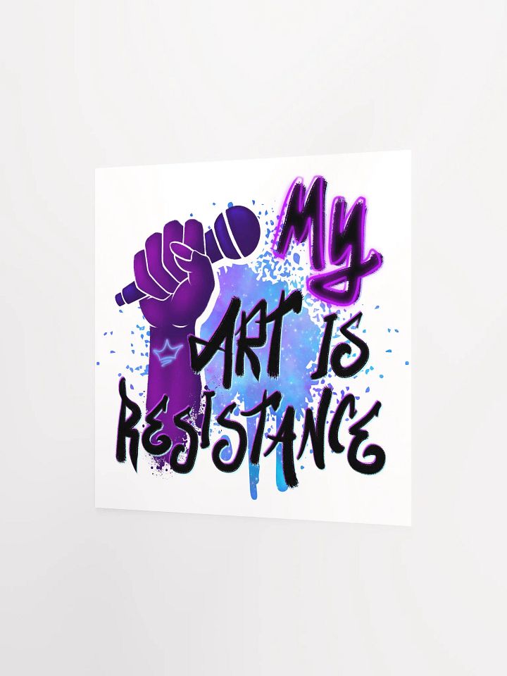 My Art is Resistance Print product image (2)