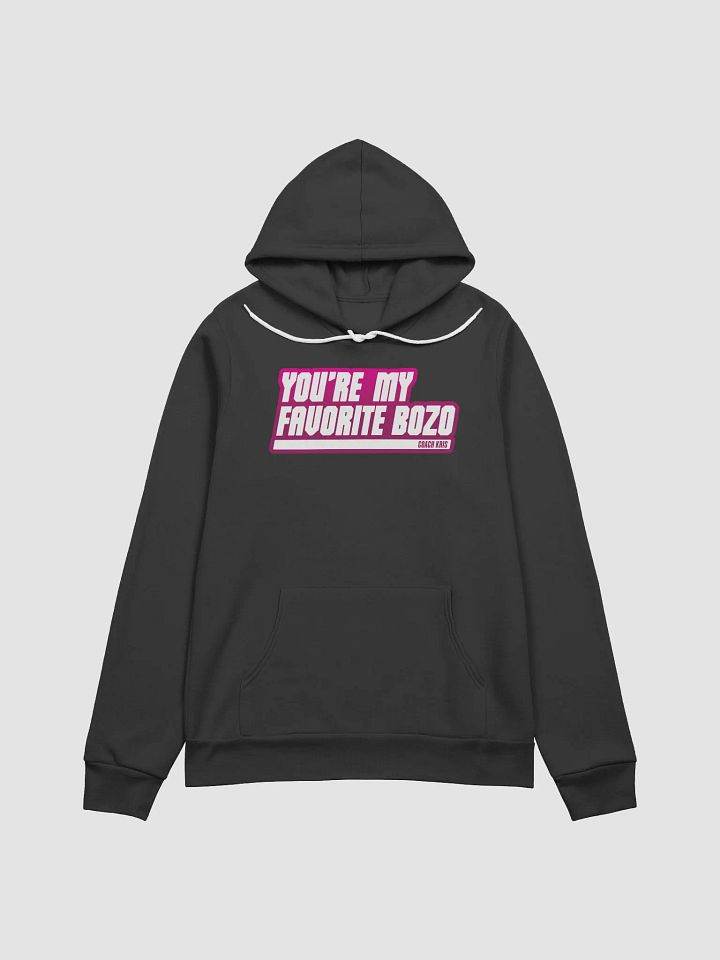 You're my favorite BOZO Pink Hoodie product image (2)