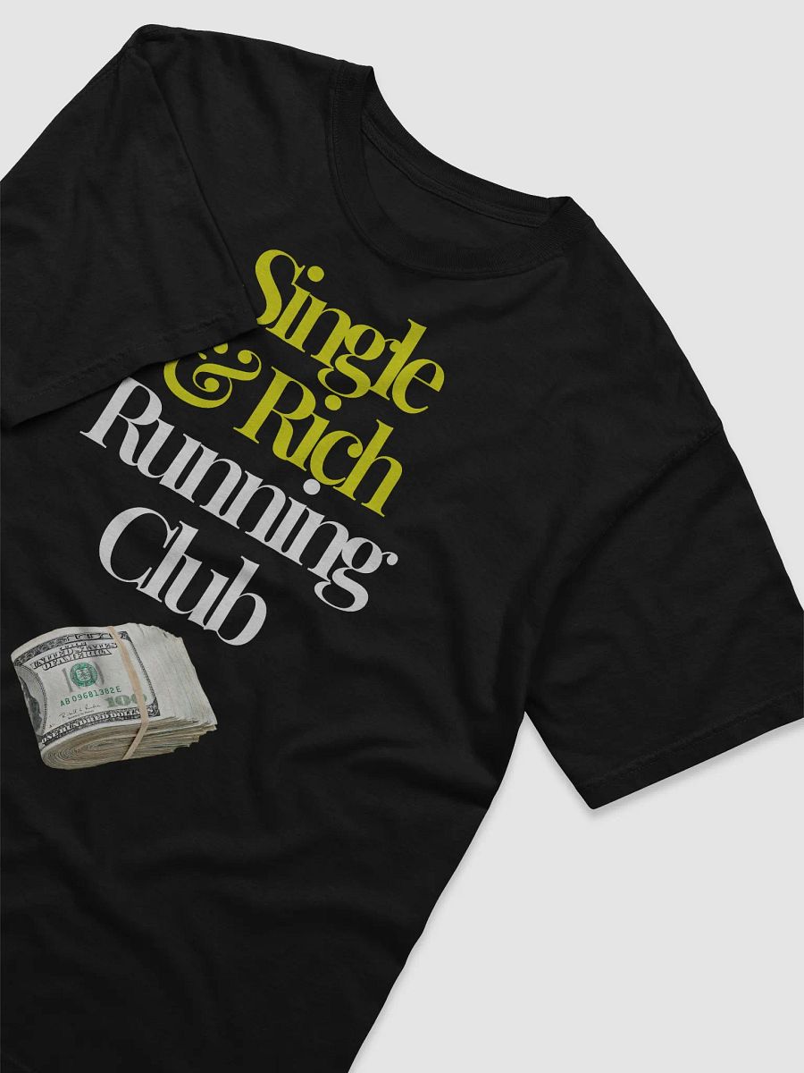 Single & Rich Dollar Bill T-Shirt product image (3)