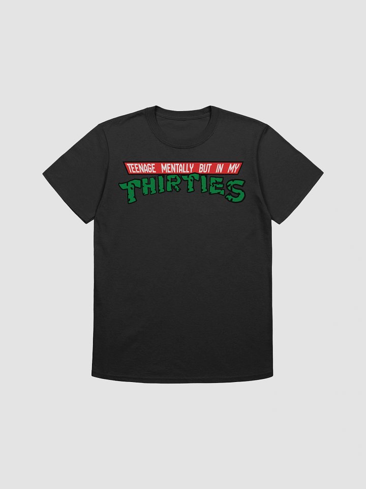 Teenage Mentally But in My Thirties product image (1)