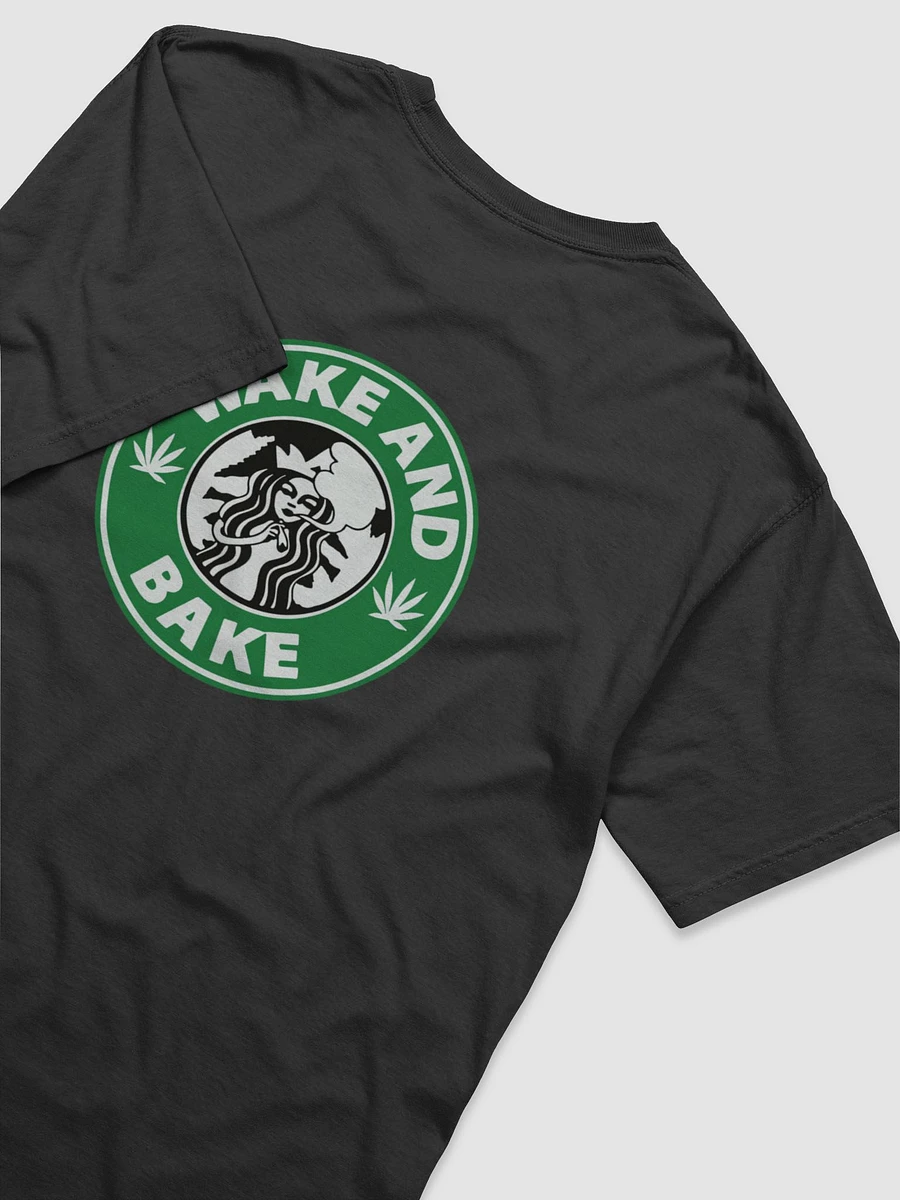 Starbucks Parody Wake and Bake T-Shirt product image (4)