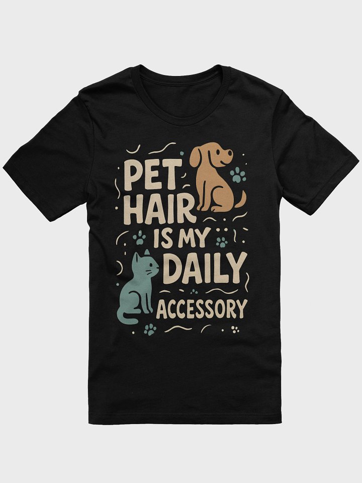 Fur-tastic Daily Accessory T-Shirt product image (1)