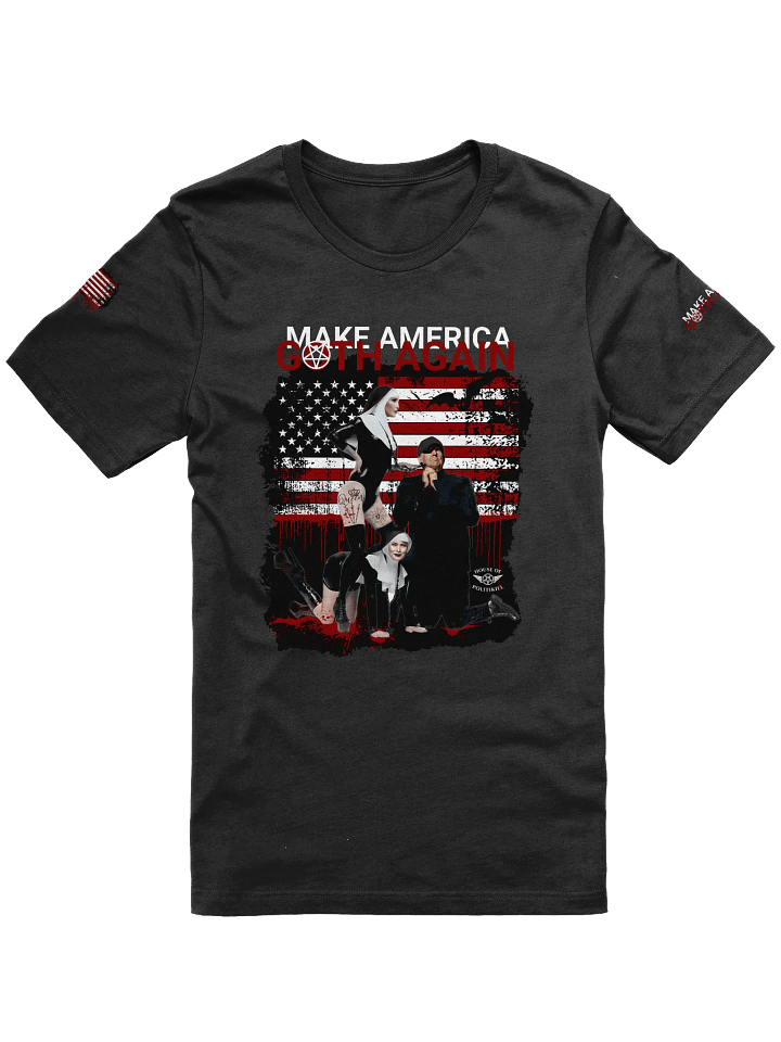 Make America Goth Again Statement Tshirt | Sacrilegious Gothic Design for Rebels product image (1)
