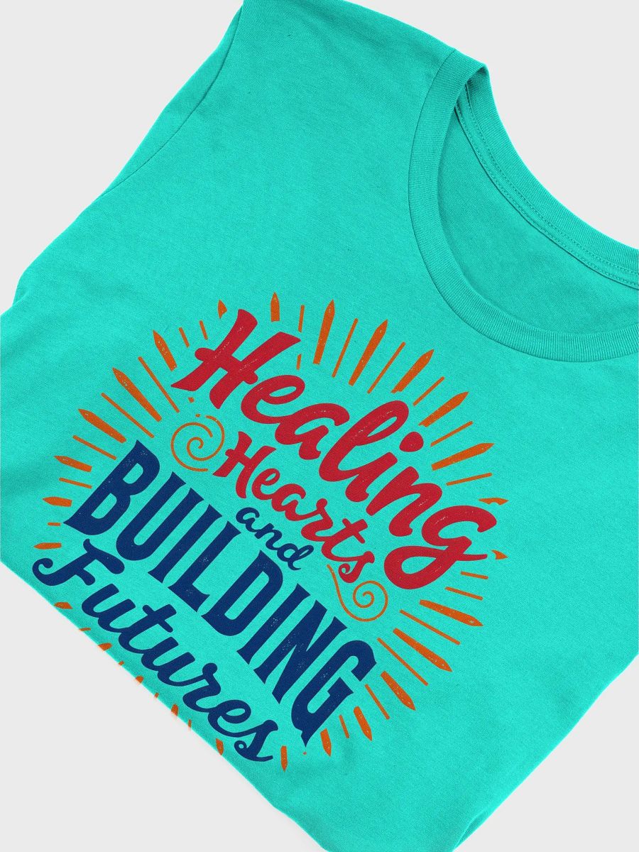 Healing Hearts and Building Futures T-Shirt product image (50)