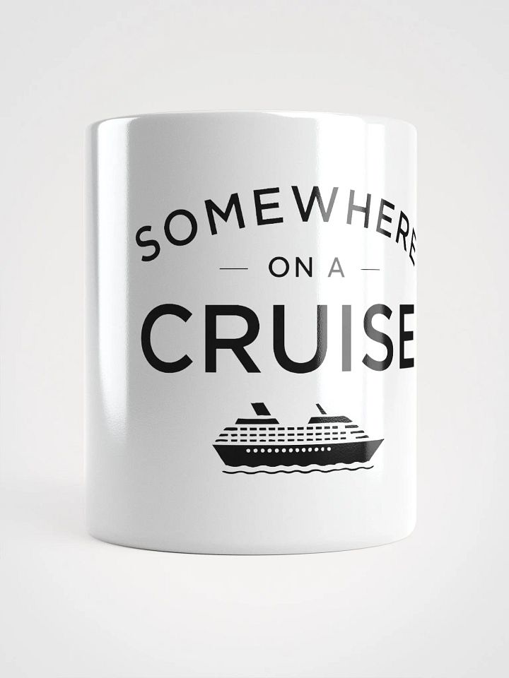 Somewhere on a Cruise Mug - White product image (1)